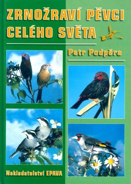 ZRNOŽRAVÍ pěvci celého světa